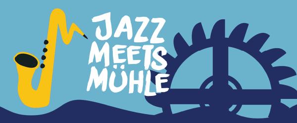 Jazz meets Mühle